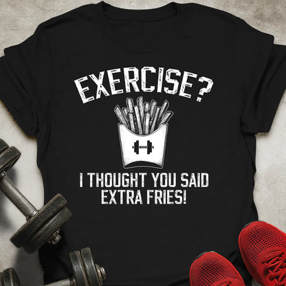 Extra Fries T-Shirt