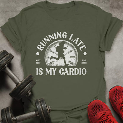 Late Is Cardio T-Shirt