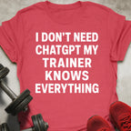 Trainer Knows Everything T-Shirt