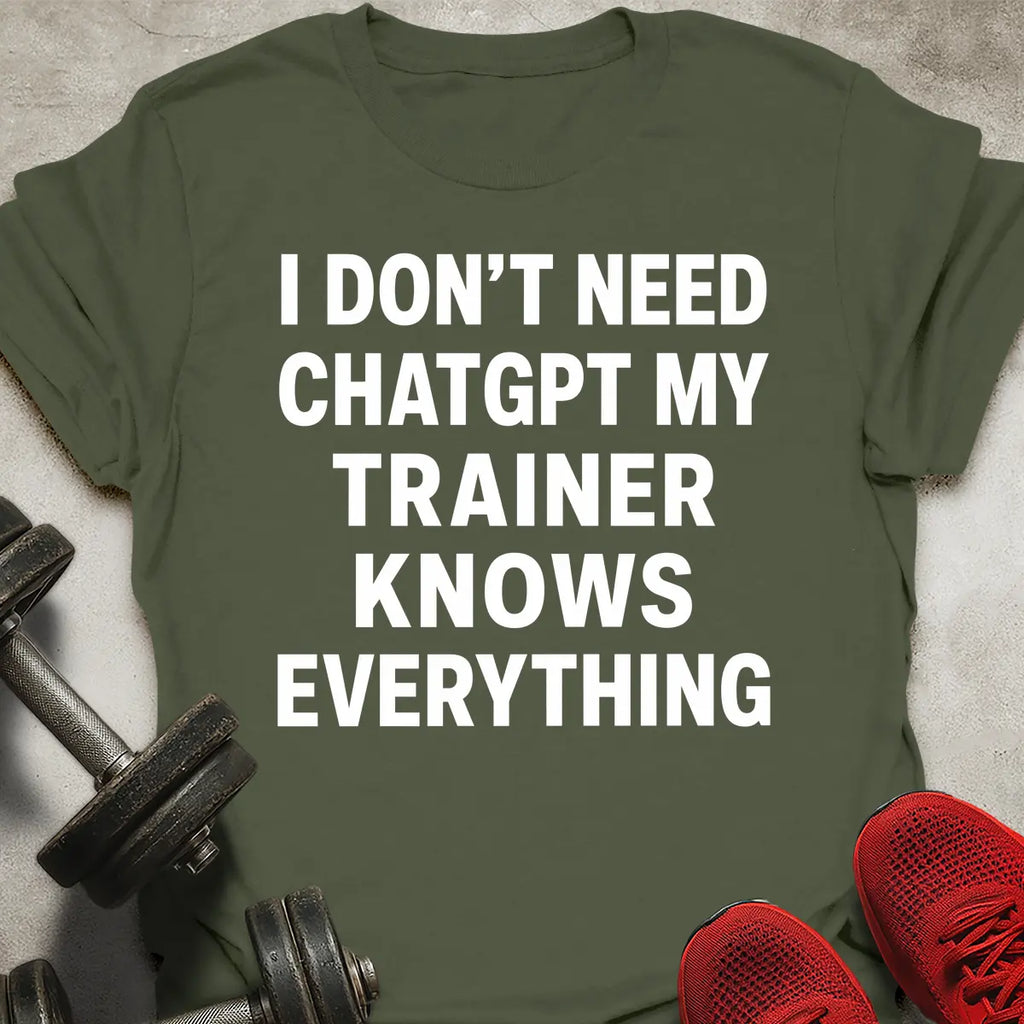 Trainer Knows Everything T-Shirt