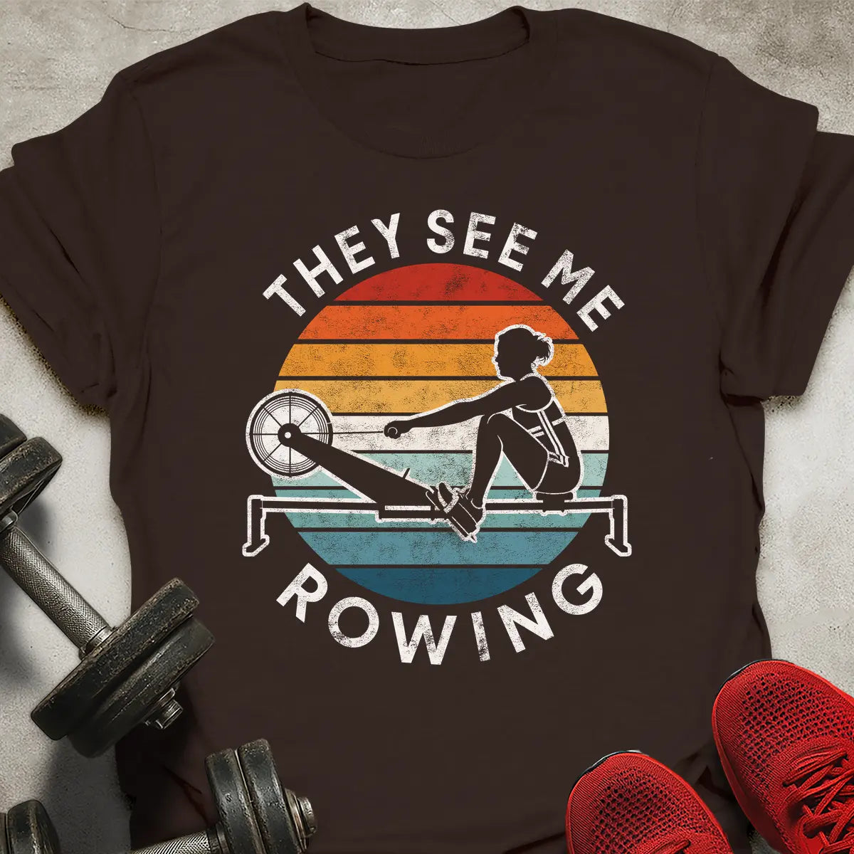 They See Me Rowing T-Shirt