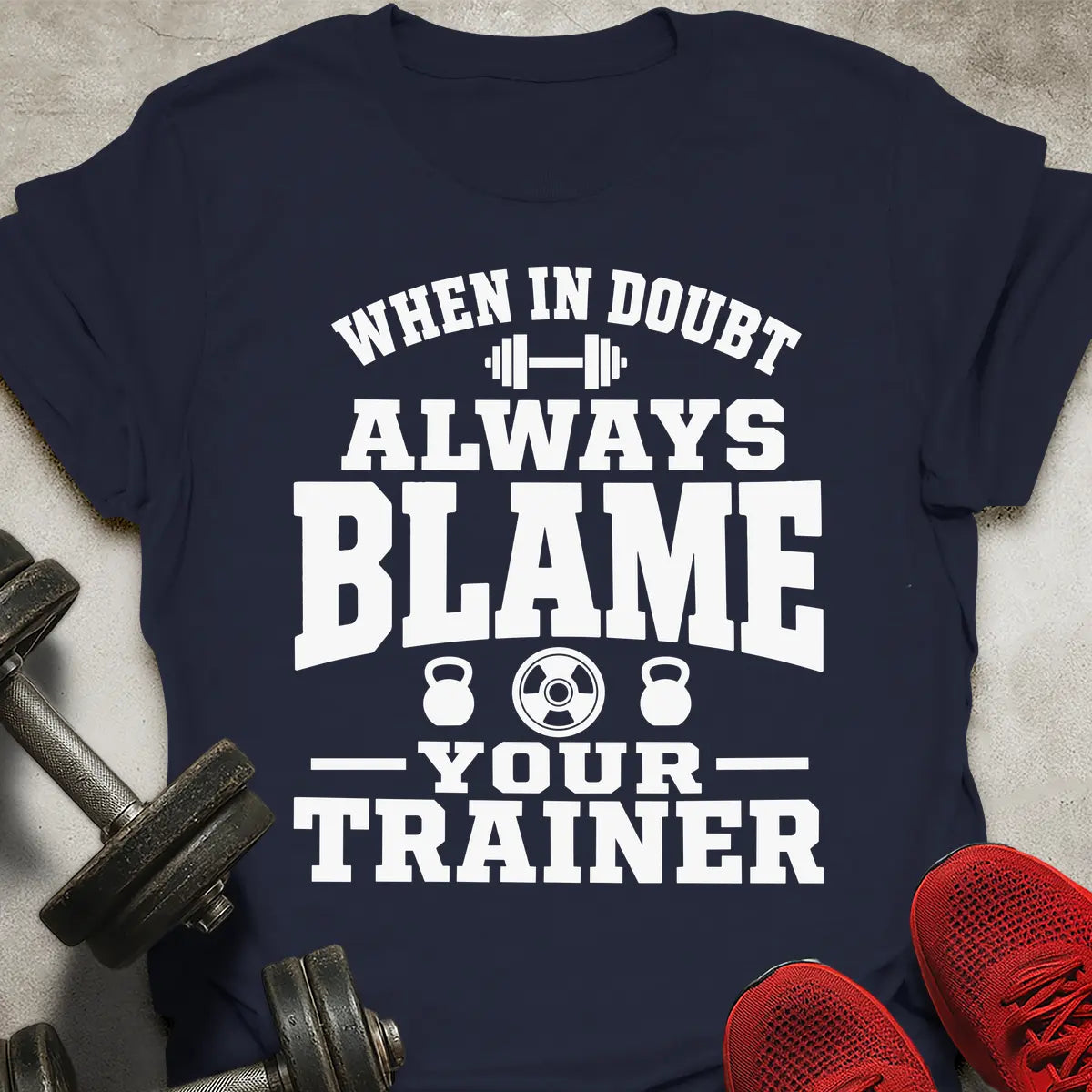 Blame Your Trainer T-Shirt