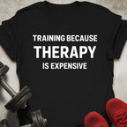 Therapy Is Expensive T-Shirt