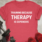 Therapy Is Expensive T-Shirt
