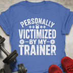 Personally Victimized T-Shirt