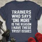 Trust Issues T-Shirt