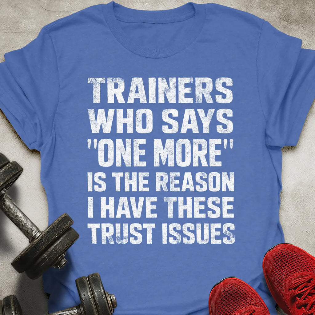 Trust Issues T-Shirt