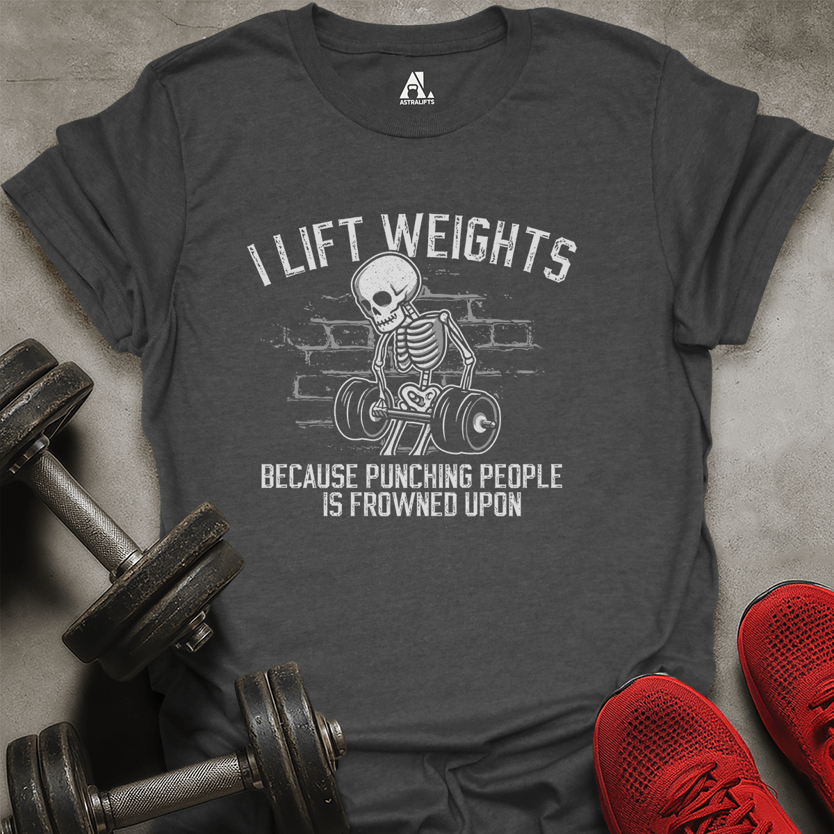I Lift Weights T-Shirt