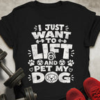 Lift And Pet Dog T-Shirt