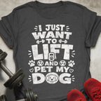 Lift And Pet Dog T-Shirt