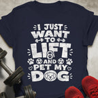 Lift And Pet Dog T-Shirt