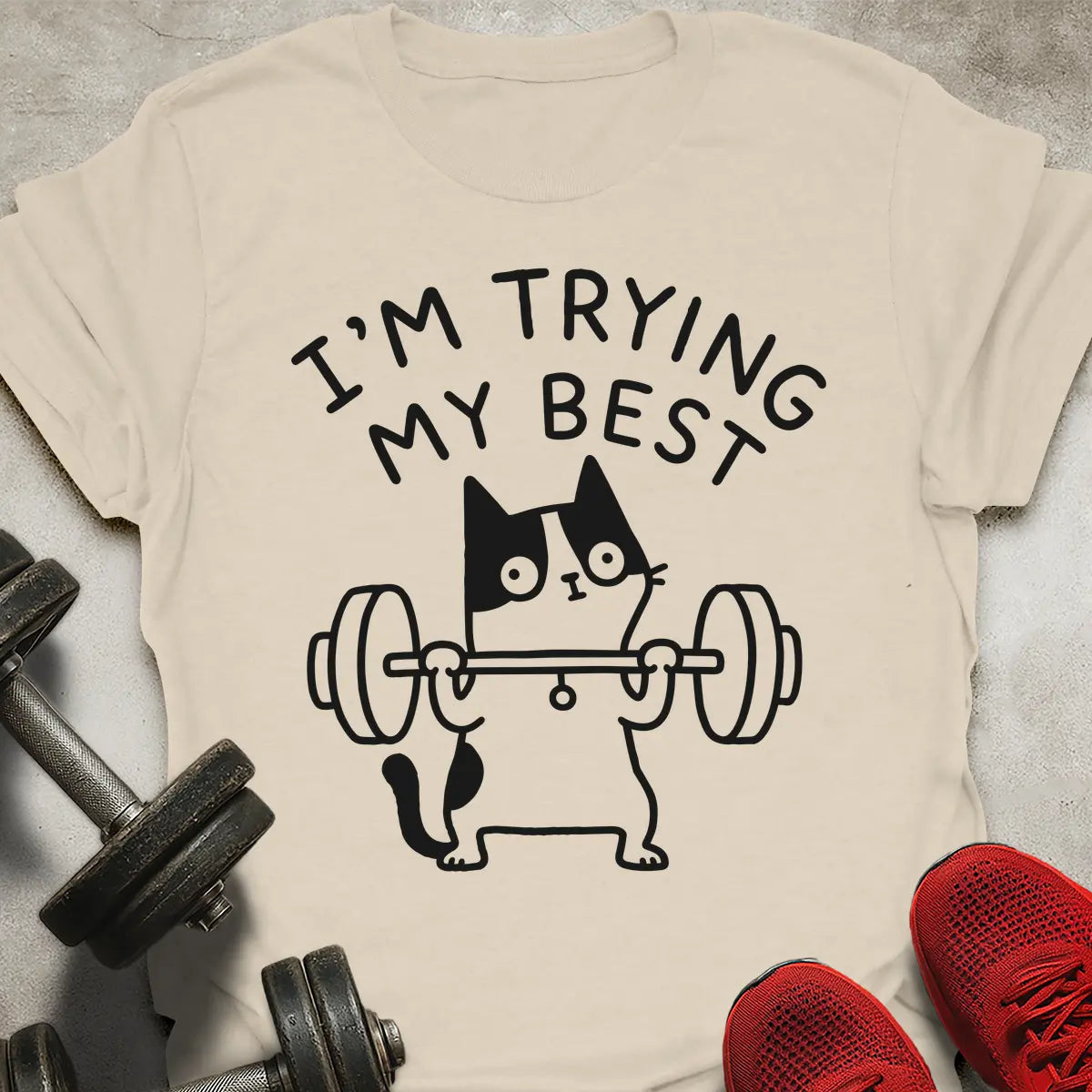 I'm Trying My Best T-Shirt