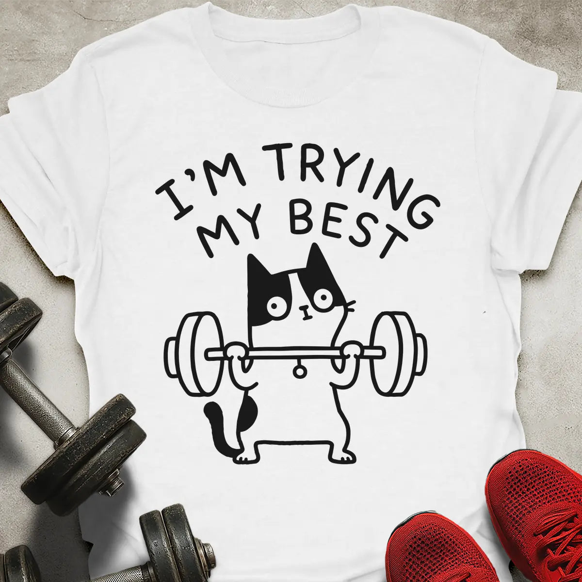 I'm Trying My Best T-Shirt