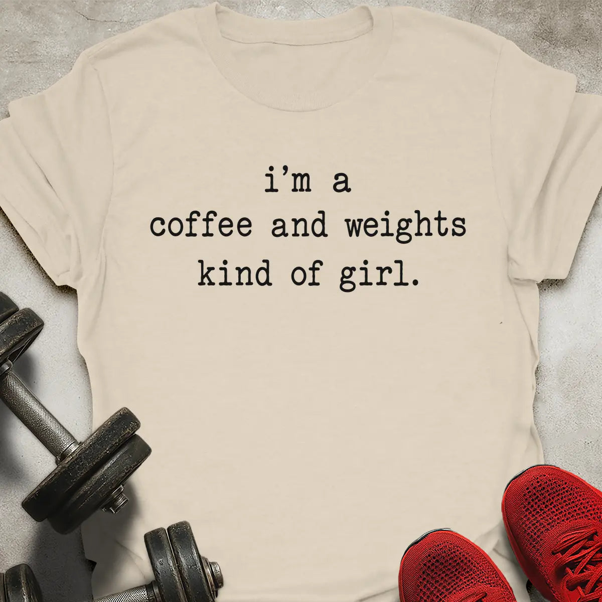 Coffee And Weights Kind Of Girl T-Shirt