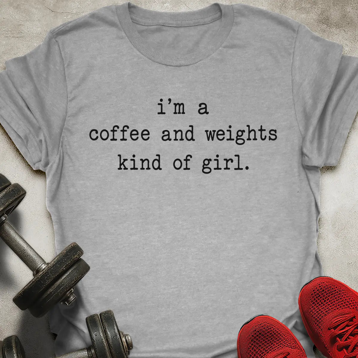 Coffee And Weights Kind Of Girl T-Shirt