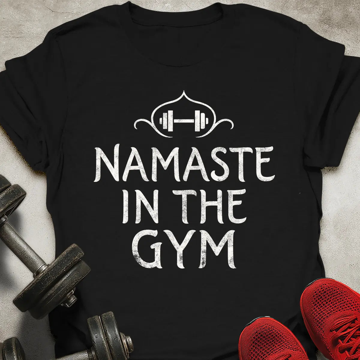Namaste In The Gym T-Shirt