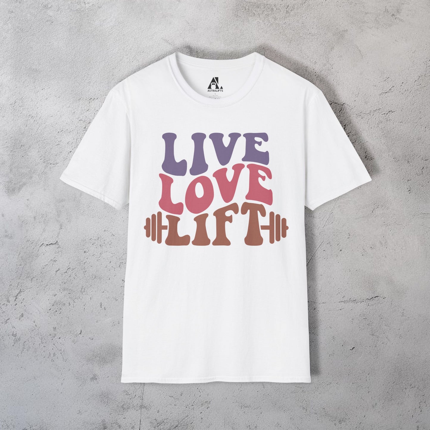 Live Love Lift T-Shirt
