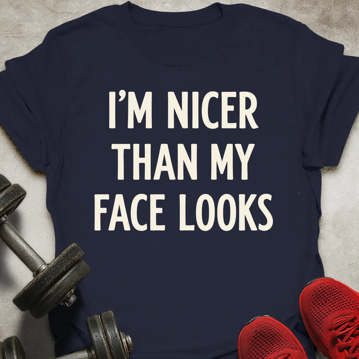 I'm Nicer Than My Face Looks T-Shirt