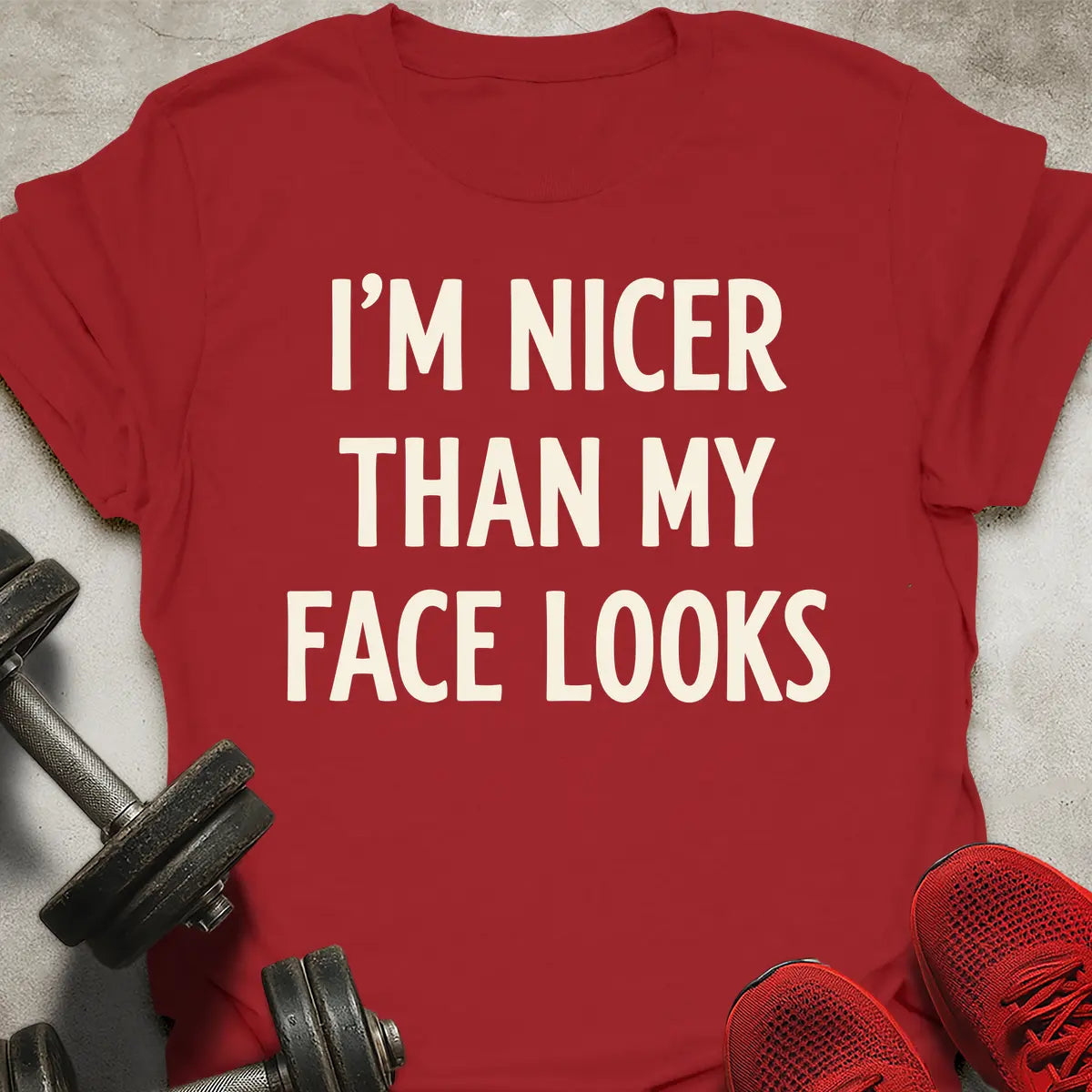 I'm Nicer Than My Face Looks T-Shirt