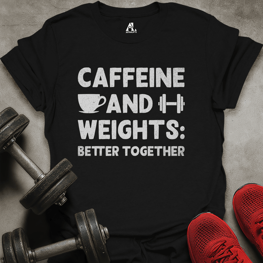 Caffeine And Weights T-Shirt