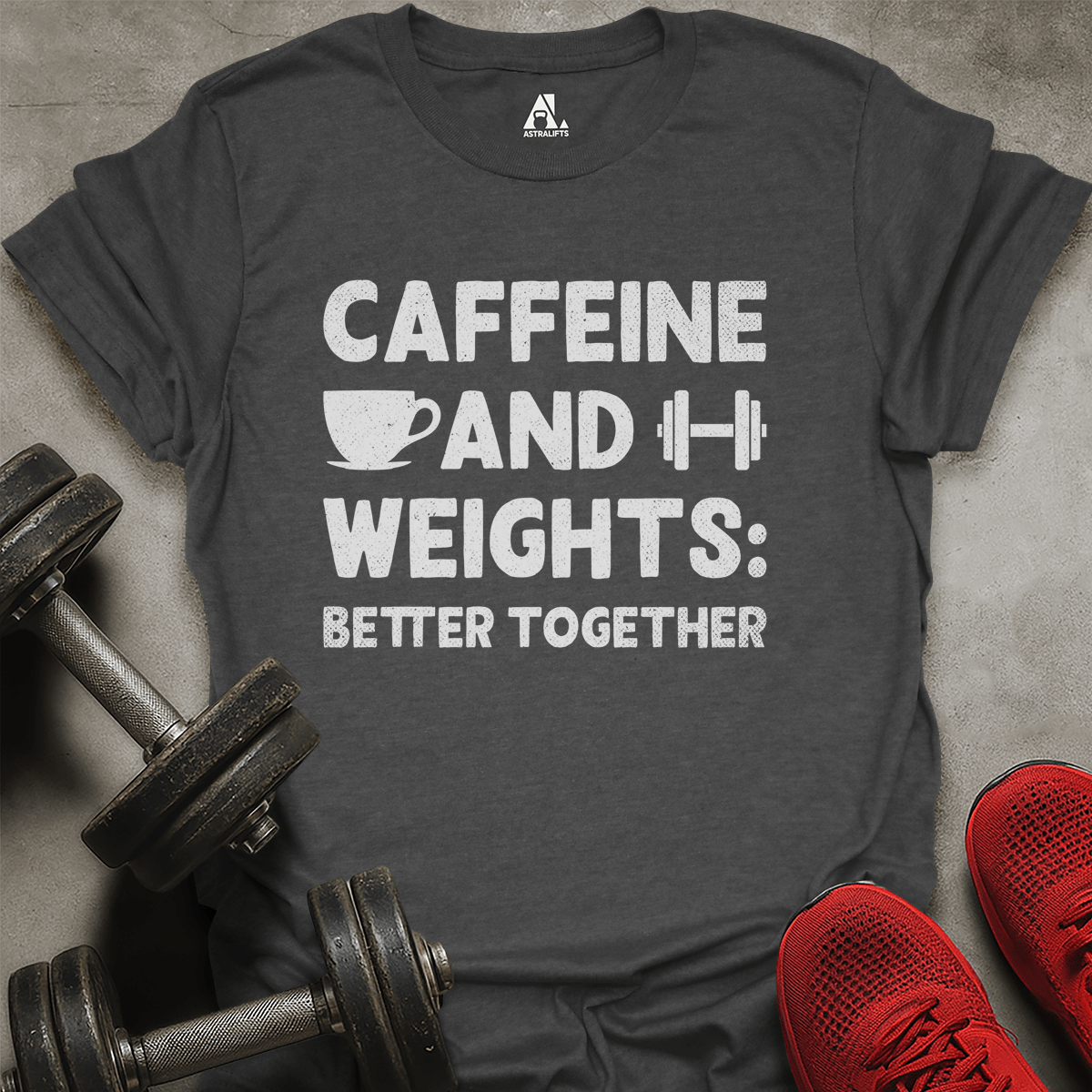 Caffeine And Weights T-Shirt
