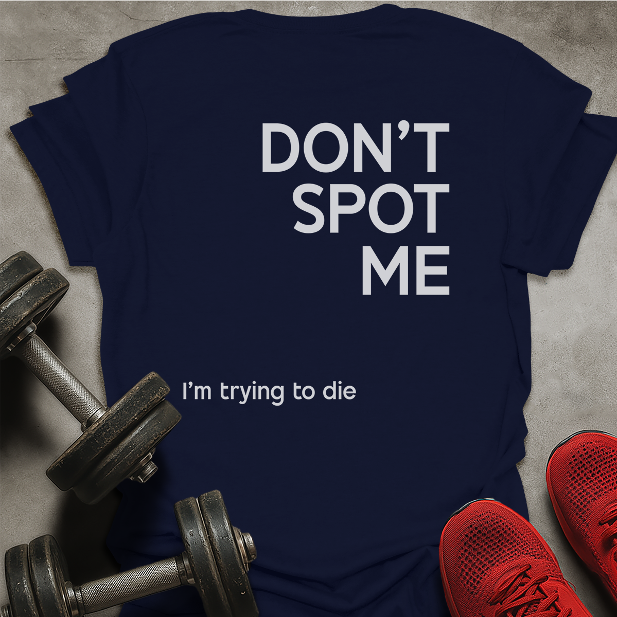 Don't Spot Me T-Shirt