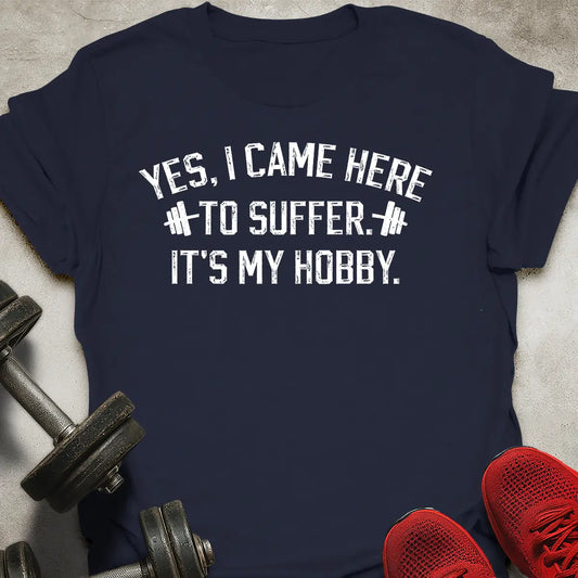 Came To Suffer T-Shirt