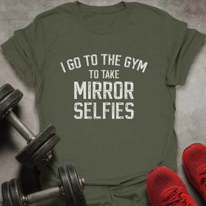 Take Mirror Selfies T-Shirt
