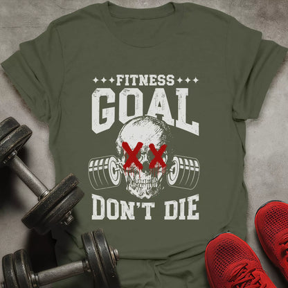 Don't Die T-Shirt