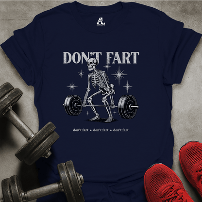 Don't Fart T-Shirt