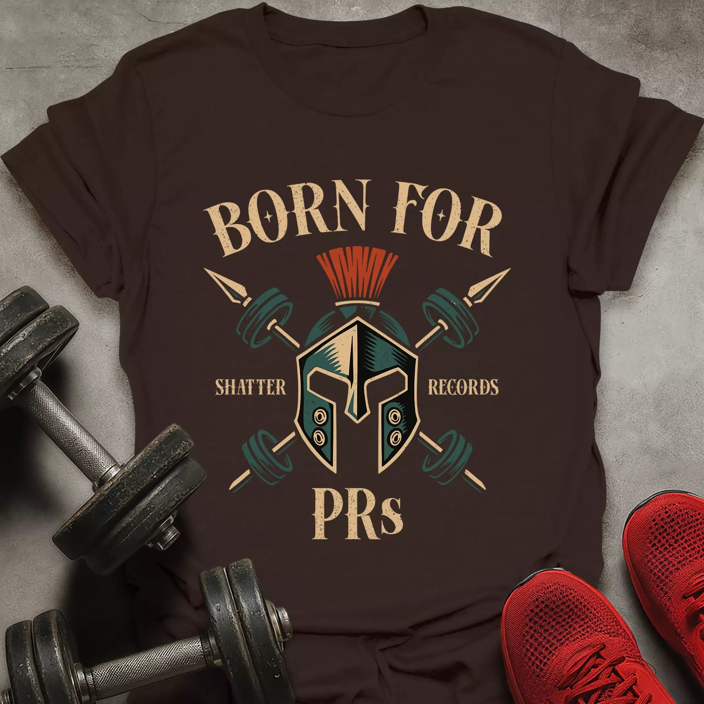 Born For PRs T-Shirt