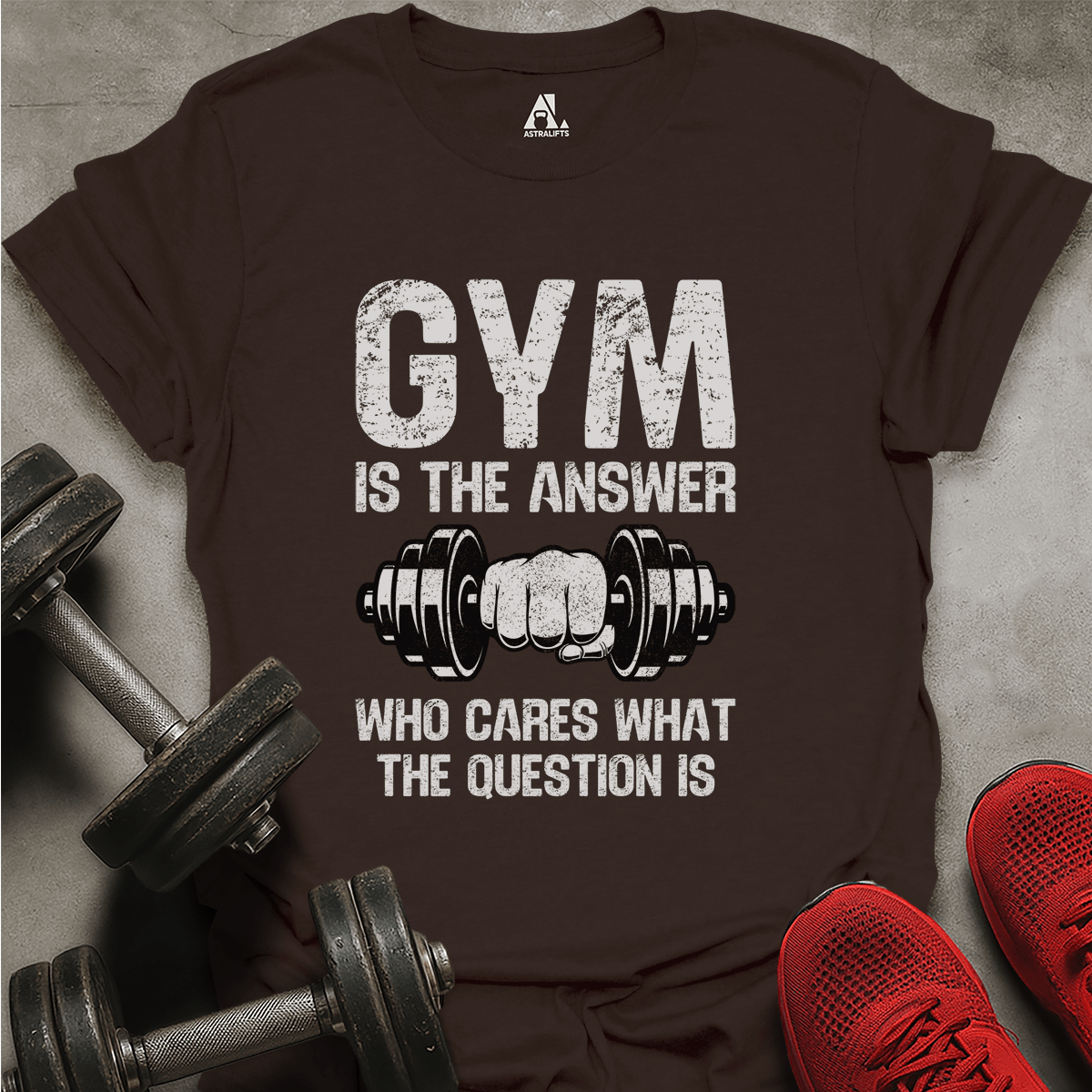 Gym Is The Answer T-Shirt