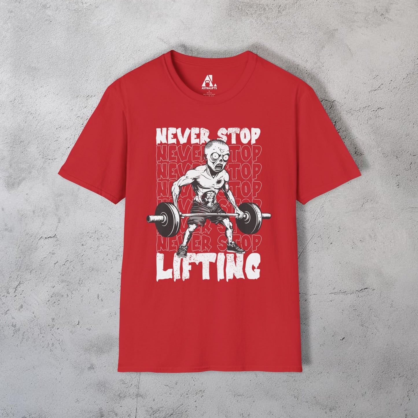 Never Stop Lifting T-Shirt