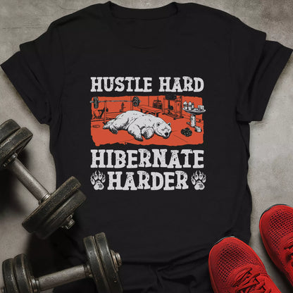 Hibernate Harder T-Shirt