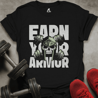 Earn Your Armor T-Shirt