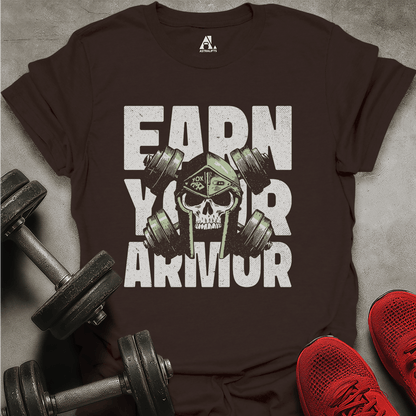 Earn Your Armor T-Shirt