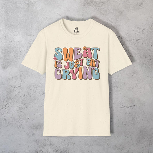 Sweat Is Just Fat Crying T-Shirt