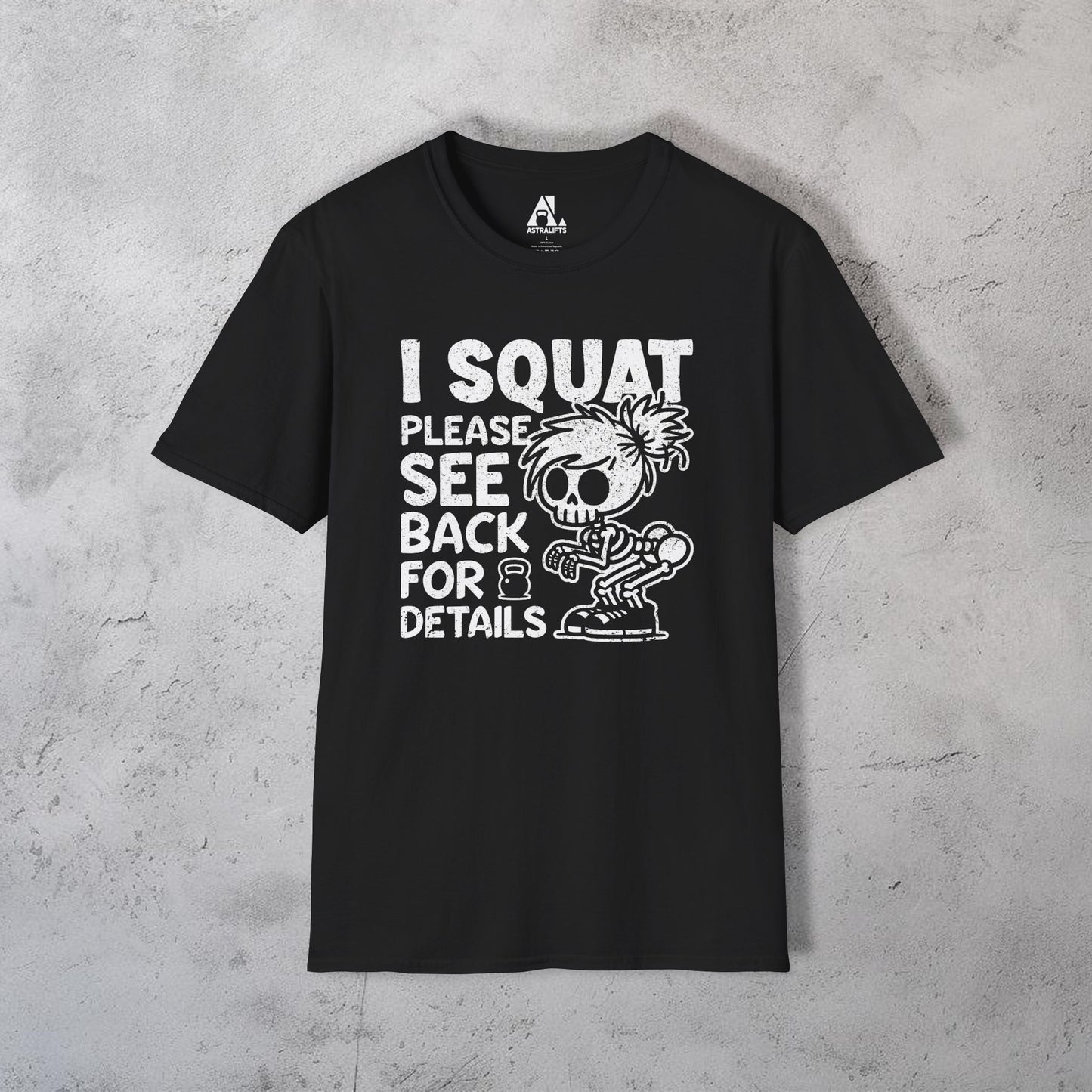 I Squat Please See Back For Details T-Shirt