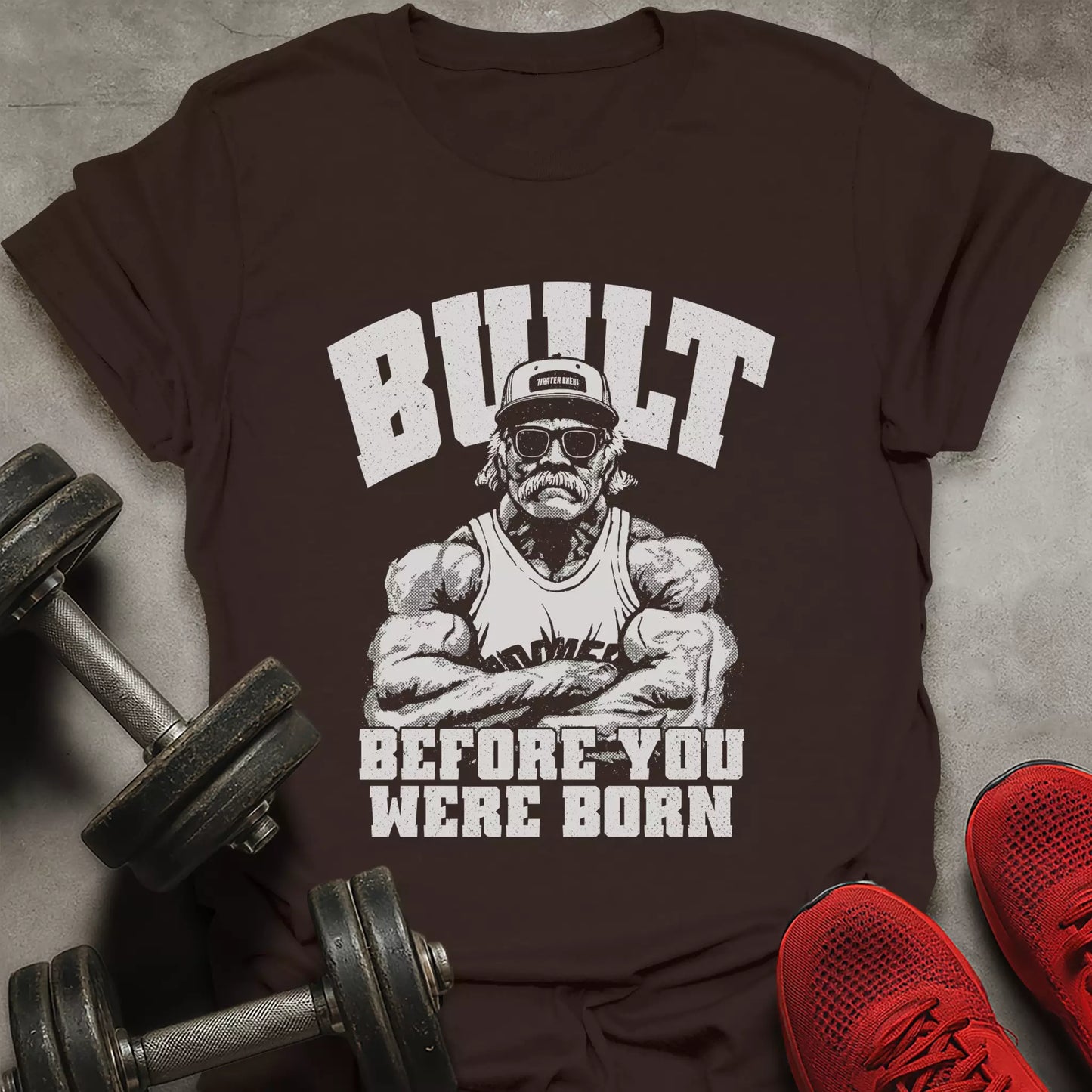 Built Before You T-Shirt