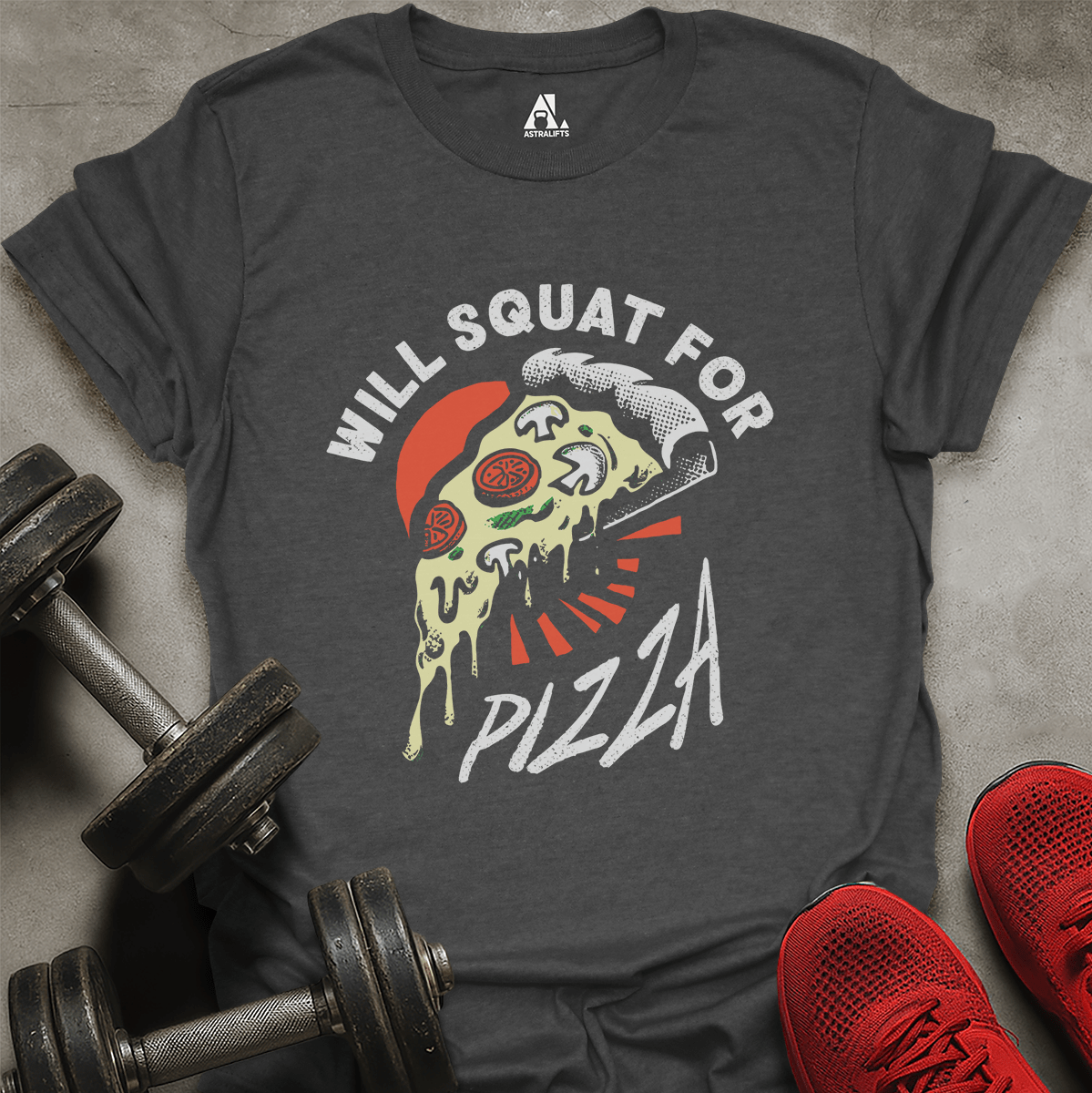 Squat For Pizza T-Shirt