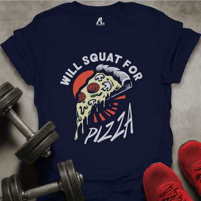 Squat For Pizza T-Shirt