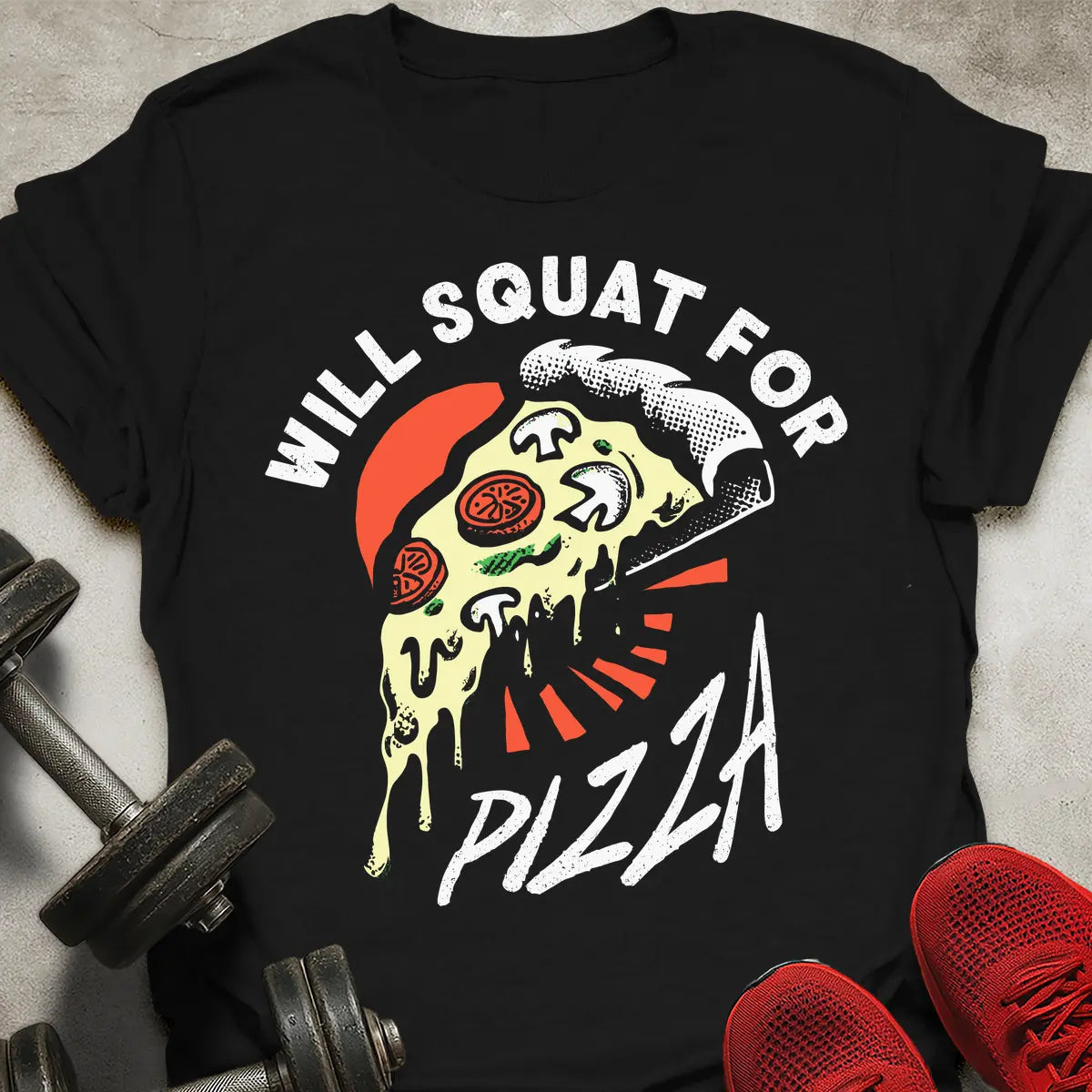 Squat For Pizza T-Shirt