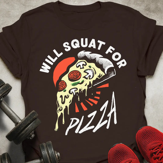 Squat For Pizza T-Shirt