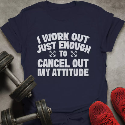 Cancel Out Attitude T-Shirt
