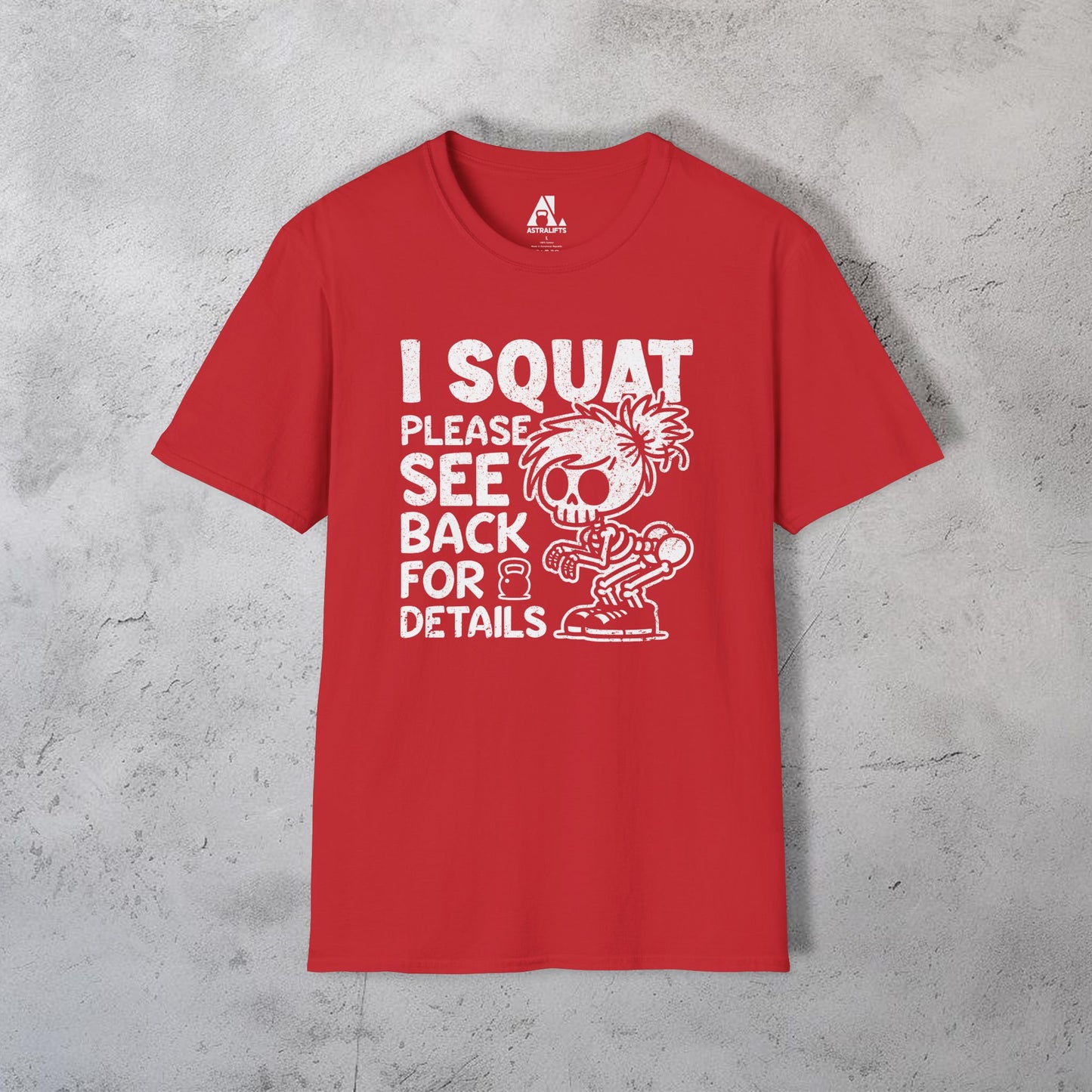 I Squat Please See Back For Details T-Shirt