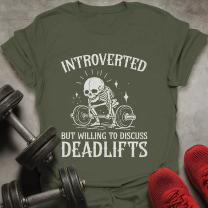Discuss Deadlifts T-Shirt