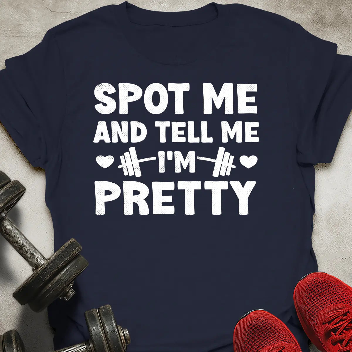 Tell Me I'm Pretty T-Shirt