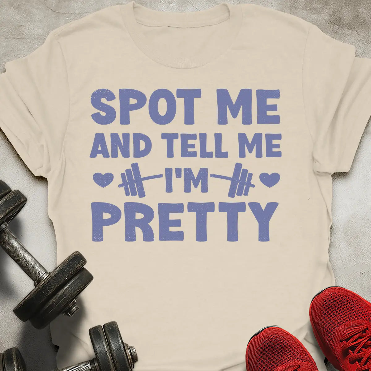 Tell Me I'm Pretty T-Shirt