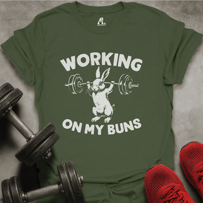 Working On My Buns T-Shirt