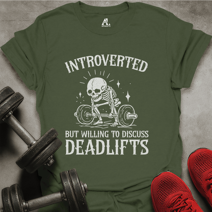Discuss Deadlifts T-Shirt